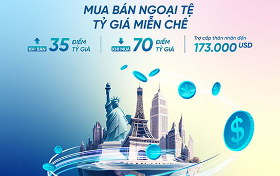 VietinBank ưu đãi tỷ giá và phí cho khách hàng mua/bán ngoại tệ và chuyển tiền quốc tế