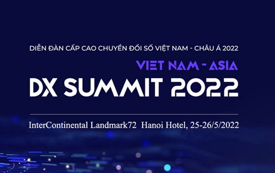 Mời tham dự Diễn đàn Cấp cao Chuyển đổi số Việt Nam - Châu Á 2022