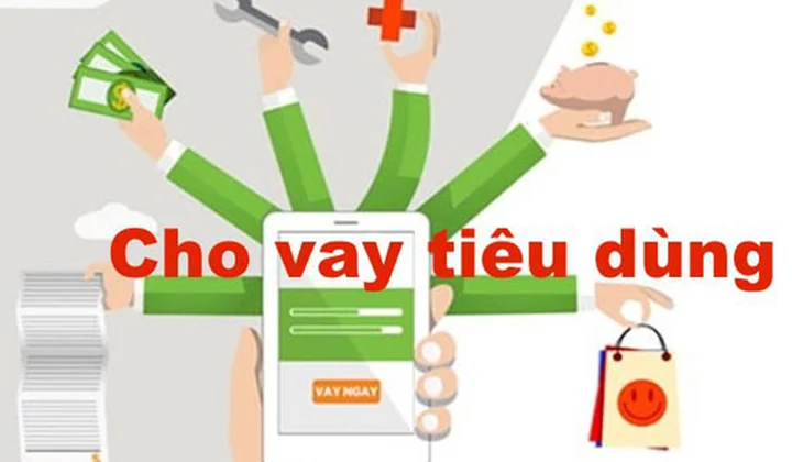 Tạo điều kiện phát triển hoạt động cho vay tiêu dùng an toàn, lành mạnh