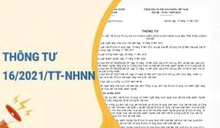 Thông tư 16/2021/TT-NHNN quy định việc tổ chức tín dụng, chi nhánh ngân hàng nước ngoài mua, bán trái phiếu doanh nghiệp