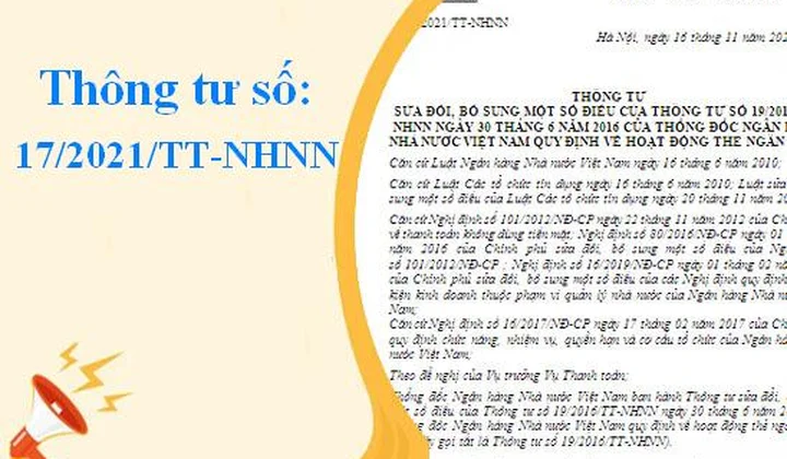 Thông tư 17/2021/TT-NHNN sửa đổi, bổ sung một số điều của Thông tư 19/2016/TT-NHNN quy định về hoạt động thẻ