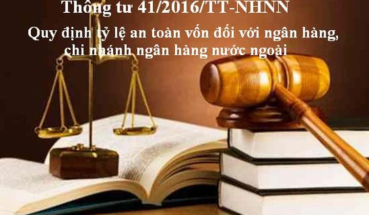 Quy định tỷ lệ an toàn vốn đối với ngân hàng, chi nhánh ngân hàng nước ngoài