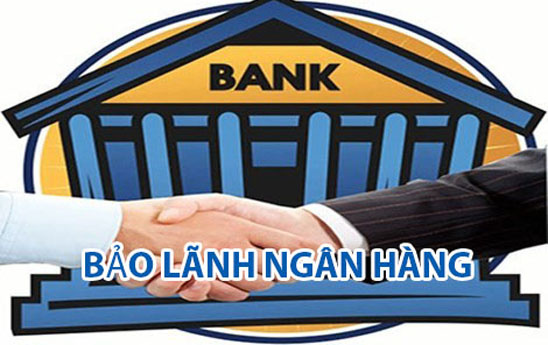 Quy định mới về bảo lãnh ngân hàng