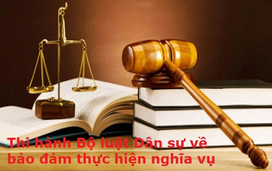 Nghị định quy định thi hành Bộ luật Dân sự về bảo đảm thực hiện nghĩa vụ