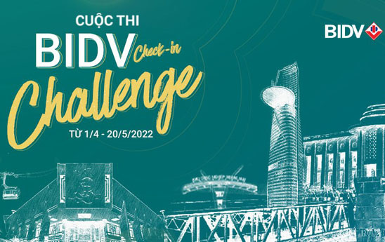 “BIDV check-in challenge” - giải thưởng đến 400 triệu đồng