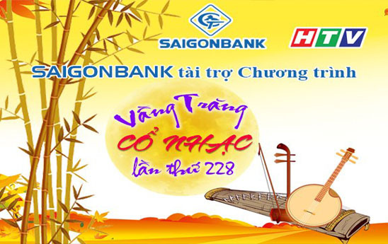 SaiGonBank tài trợ chương trình Vầng trăng cổ nhạc lần thứ 228