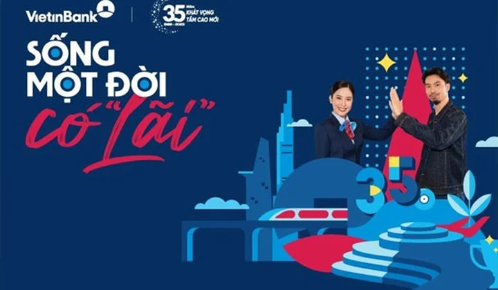 VietinBank ra mắt chiến dịch Sống một đời có “lãi”