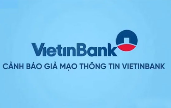 Cảnh báo giả mạo thông tin của VietinBank