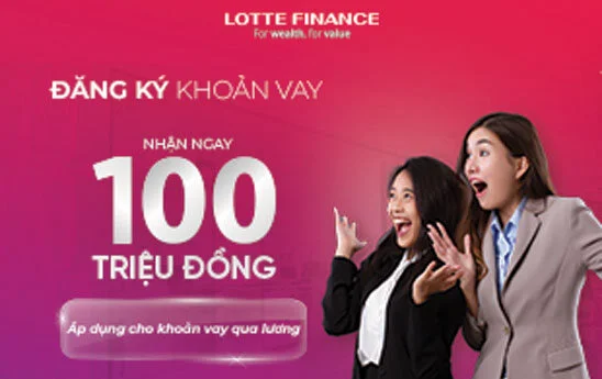 LOTTE Finance đẩy mạnh sản phẩm cho vay qua lương