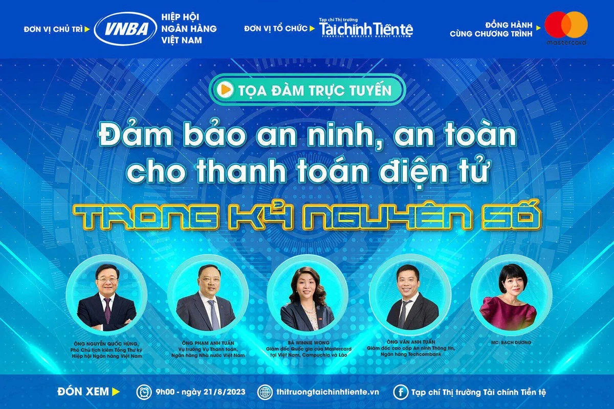 Tọa đàm trực tuyến: Đảm bảo an ninh, an toàn cho thanh toán điện tử trong kỷ nguyên số