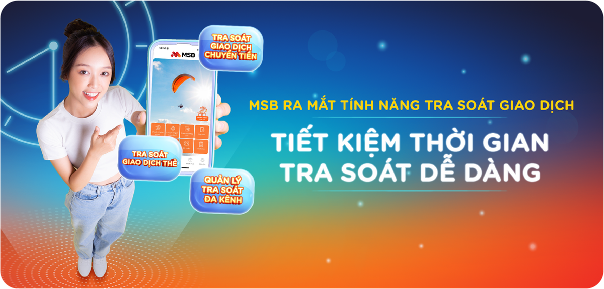 MSB ra mắt tính năng tra soát giao dịch thẻ và quản lý yêu cầu tra soát đa kênh