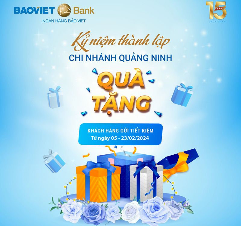 BAOVIET Bank Quảng Ninh tặng quà cho khách mở mới sổ tiết kiệm hoặc tái tục tiền gửi bằng VND