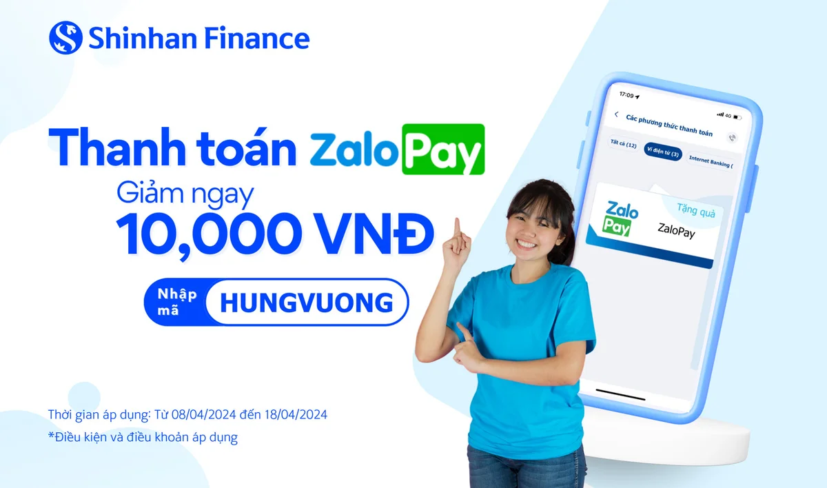 Shinhan Finance & ZaloPay tung ưu đãi nhân dịp Giỗ Tổ Hùng Vương