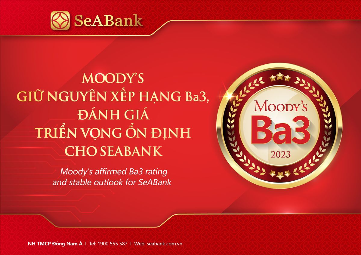 Moody's giữ nguyên xếp hạng tín nhiệm Ba3 và đánh giá triển vọng Ổn định cho SeABank