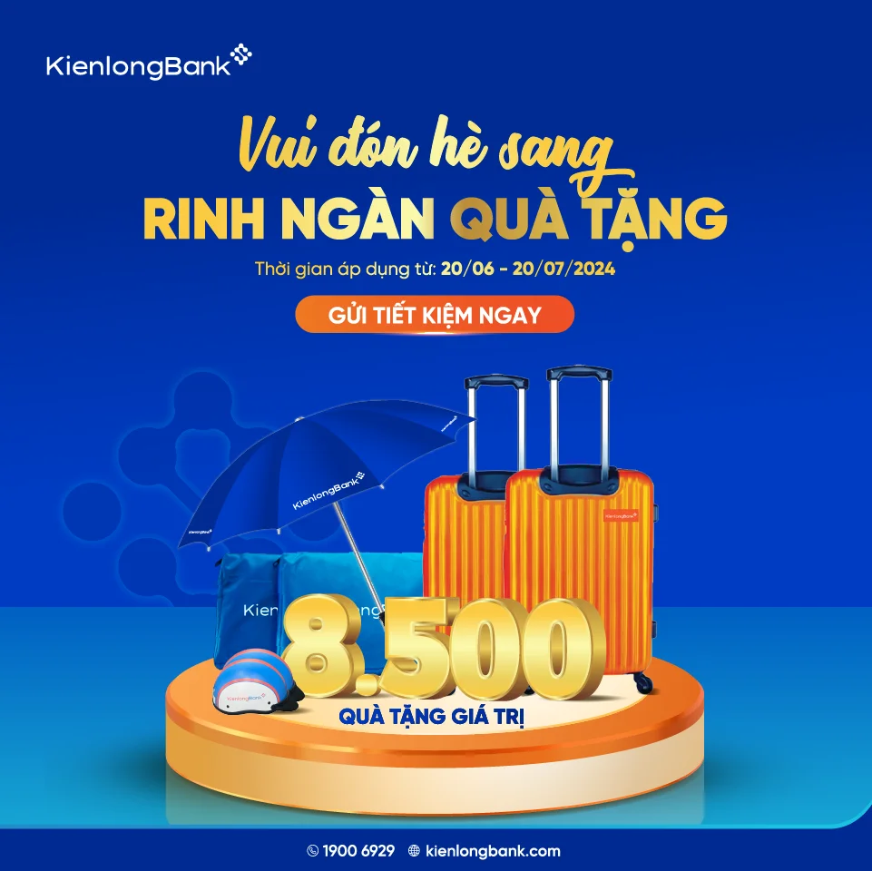 Kienlongbank tặng quà hấp dẫn khách hàng gửi tiết kiệm