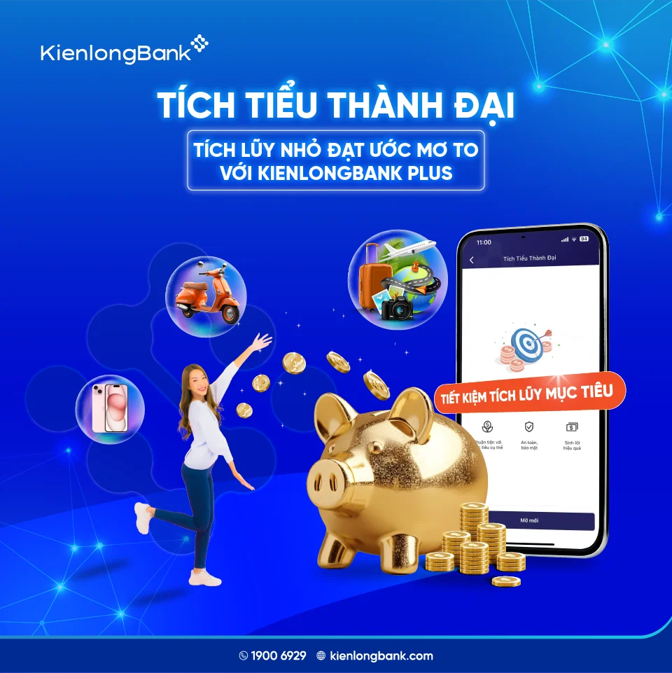 KienlongBank nâng cấp sản phẩm tiết kiệm 