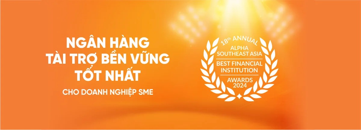 SHB - “Ngân hàng tài trợ bền vững tốt nhất dành cho Doanh nghiệp SME”