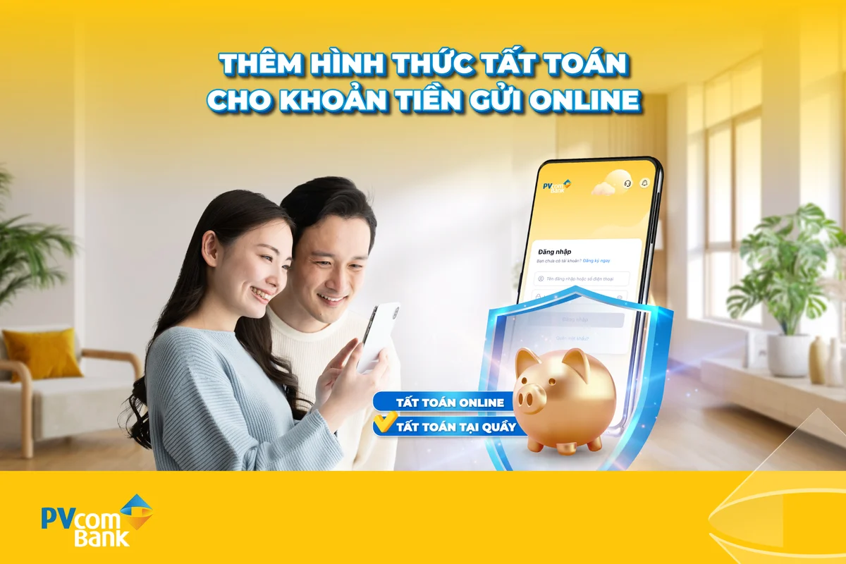 PVcomBank thêm hình thức tất toán tiền gửi trên PVConnect