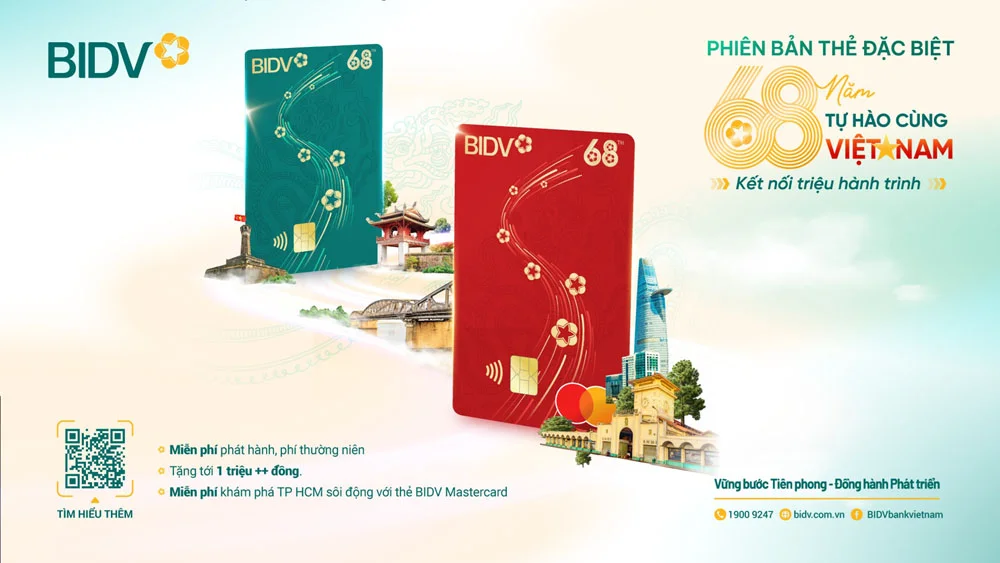 Phiên bản Thẻ đặc biệt BIDV 68, tự hào cùng Việt Nam kết nối triệu hành trình