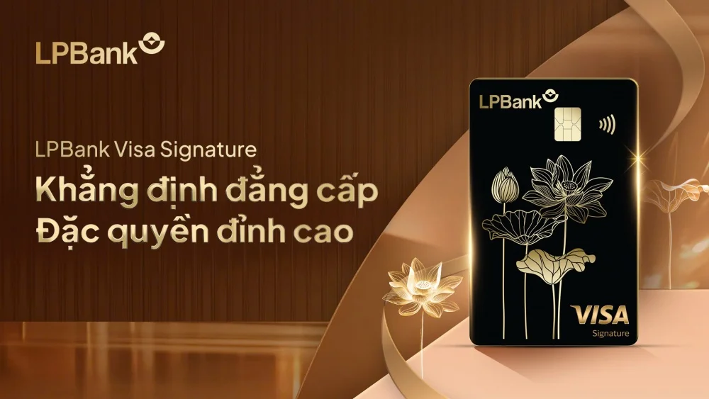 Thẻ tín dụng quốc tế LPBank Visa Signature là dòng thẻ cao cấp, thiết kế chuyên biệt cho khách hàng của LPBank Priority