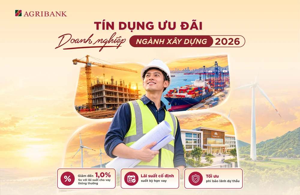 Agribank dành nguồn vốn ưu đãi hỗ trợ doanh nghiệp lĩnh vực xây dựng