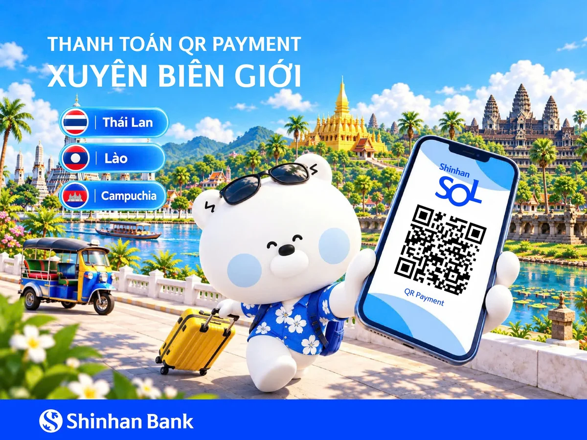 Ngân hàng Shinhan mở rộng hệ sinh thái thanh toán số, nâng cao tiện ích và an toàn giao dịch