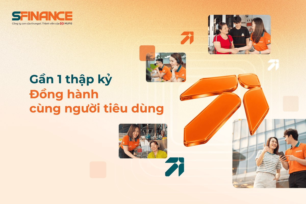 Gần một thập kỷ đồng hành cùng người tiêu dùng của SFinance