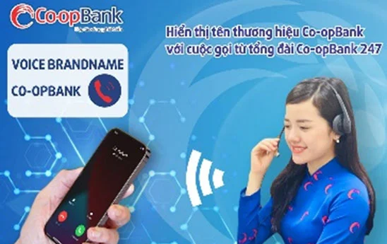 Các cuộc gọi từ Tổng đài Co-opBank 247 đến khách hàng sẽ hiển thị tên thương hiệu “Co-opBank”