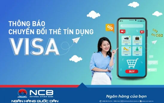 NCB thông báo chuyển đổi thẻ tín dụng Visa
