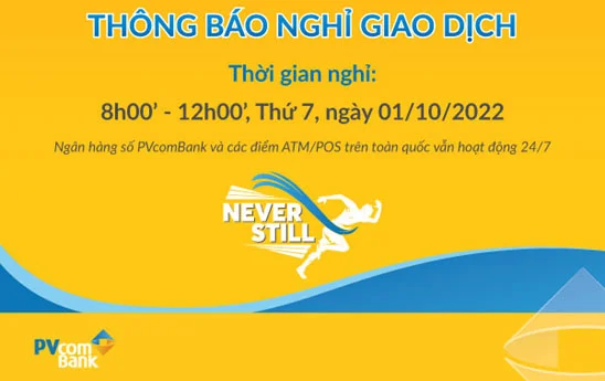 PVcomBank thông báo nghỉ giao dịch sáng ngày 01/10/2022 (thứ 7)