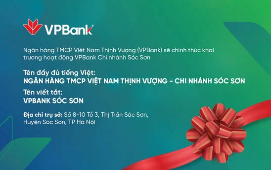 VPBank Sóc Sơn khai trương hoạt động từ 03/03/2023