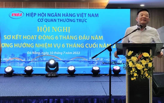 Cơ quan thường trực Hiệp hội Ngân hàng sơ kết 6 tháng đầu năm 2022