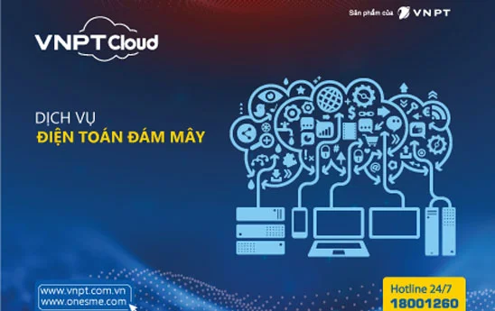 Chuyển đổi số trở nên đơn giản, thuận tiện với VNPT Cloud