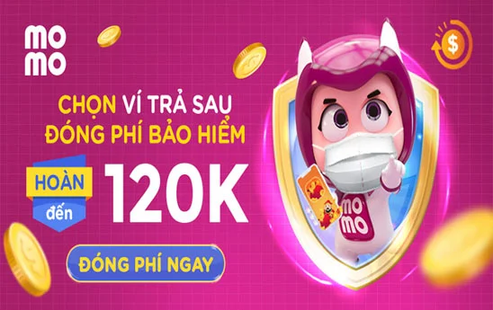 Đóng phí bảo hiểm trên MoMo được hoàn tiền lên đến 120.000 đồng