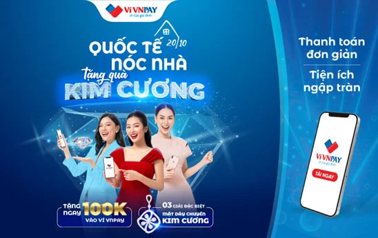 Mở ví VNPAY trúng quà kim cương nhân dịp 20/10
