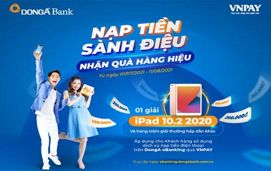 DongA Bank khuyến mại đặc biệt “Nạp tiền sành điệu - Nhận quà hàng hiệu”