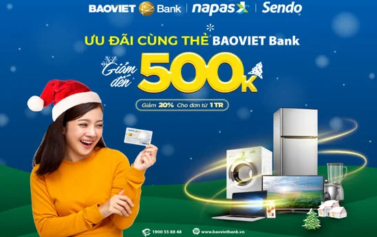 Giảm đến 500K khi thanh toán thẻ BaoVietBank tại Sendo