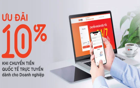 MSB giảm 10% phí chuyển tiền quốc tế trực tuyến