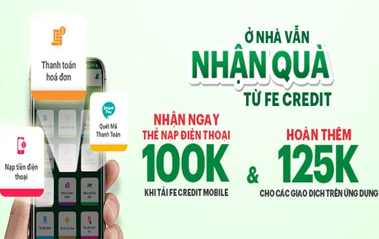 Ưu đãi khách hàng lần đầu tải ứng dụng FE Credit Mobile