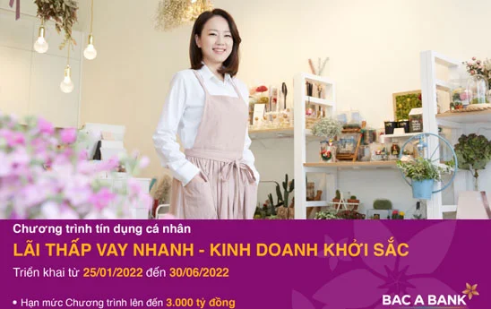 Bac A Bank với chương trình “Lãi thấp vay nhanh - Kinh doanh khởi sắc”