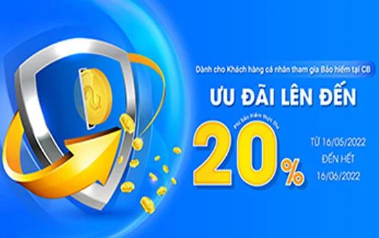 CB triển khai đợt 2 chương trình khuyến mại “Bảo vệ nhiều, Hoàn tiền triệu”