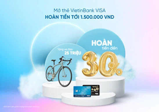 Chủ thẻ VietinBank Visa nhận ưu đãi hoàn tiền
