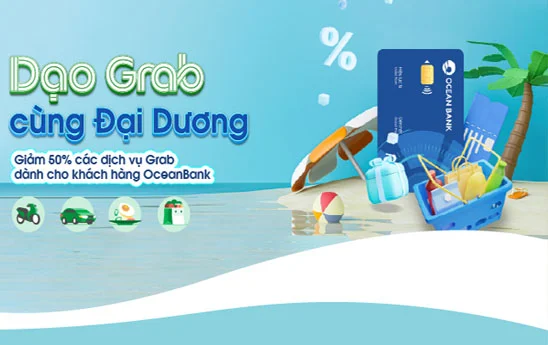 Chủ thẻ ghi nợ nội địa OceanBank được giảm 50% dịch vụ GrabFood, GrabMart, GrabBike, GrabCar
