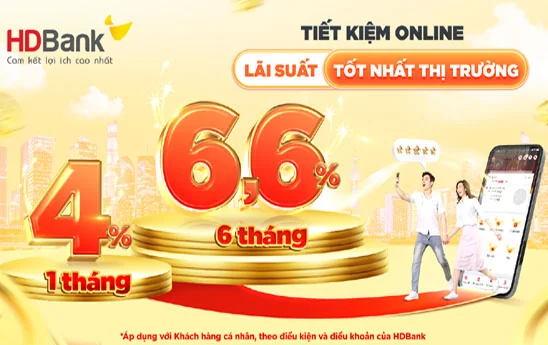 HDBank ưu đãi gửi tiết kiệm online 6 tháng lãi suất cao