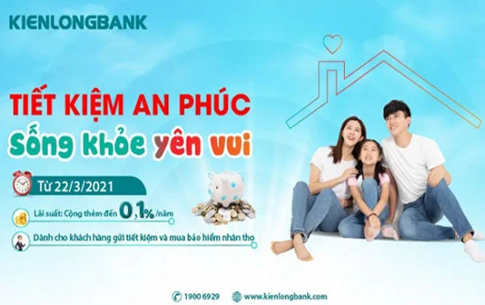 KienLongBank ưu đãi lãi suất tiền gửi cho khách hàng mua bảo hiểm