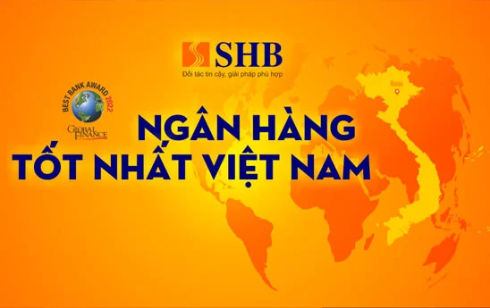 SHB được vinh danh là Ngân hàng Tốt nhất Việt Nam