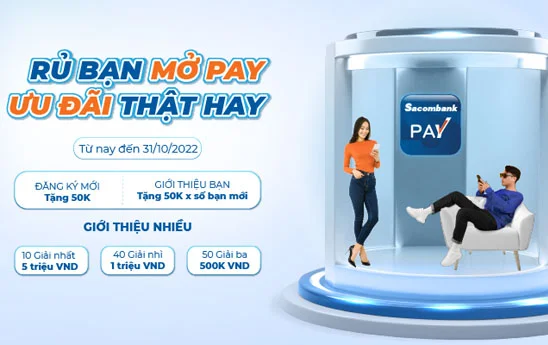 Sacombank Pay dành tới 2 tỷ đồng để thưởng cho khách hàng đang sử dụng và đăng ký mới