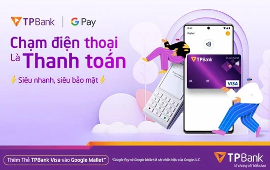 TPBank triển khai dịch vụ thanh toán thẻ qua Google Wallet