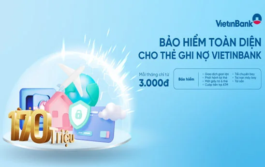 VietinBank mang đến giải pháp bảo vệ toàn diện cho thẻ Ghi nợ và chủ thẻ