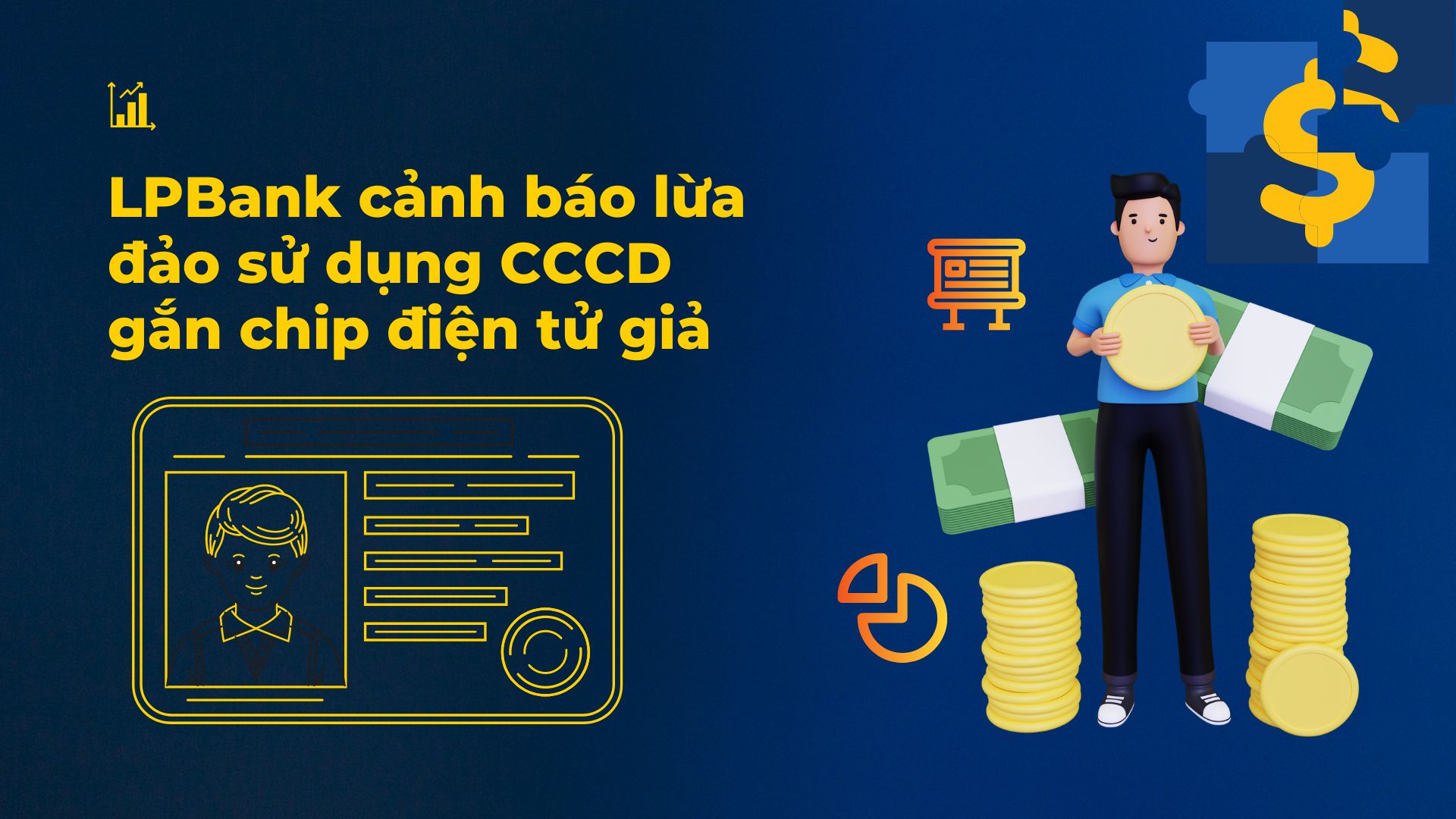 LPBank cảnh báo lừa đảo sử dụng CCCD gắn chip điện tử giả